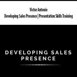 Victor Antonio - Developing Sales Presence