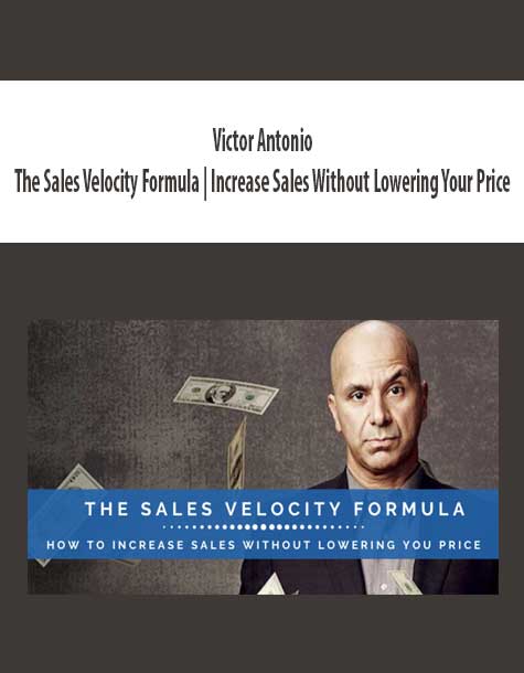 Victor Antonio - The Sales Velocity Formula