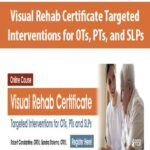Visual-Rehab-Certificate-Targeted-Interventions-for-OTs,-PTs,-and-SLPs
