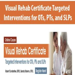 Visual Rehab Certificate Targeted Interventions for OTs, PTs, and SLPs
