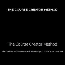 Carrie Rose – The Course Creator Method