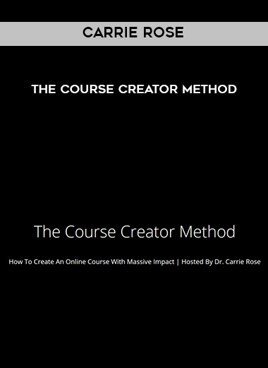 Carrie Rose – The Course Creator Method