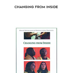 Changing from inside