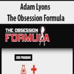 Adam Lyons – The Obsession Formula