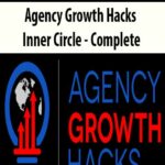 Agency Growth Hacks Inner Circle – Complete