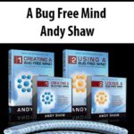 A Bug Free Mind – Andy Shaw