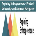 Aspiring Entrepreneurs – Product University and Amazon Navigator