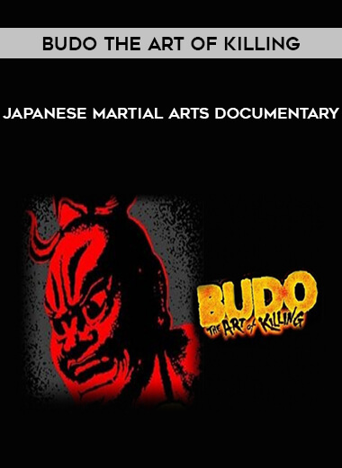 Budo the Art of Killing – Japanese martial arts documentary