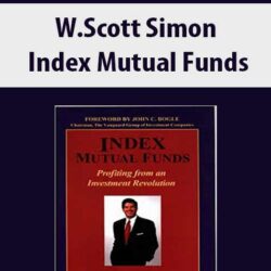 W.Scott Simon – Index Mutual Funds