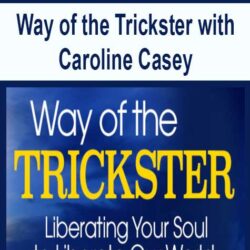 Way of the Trickster with Caroline Casey