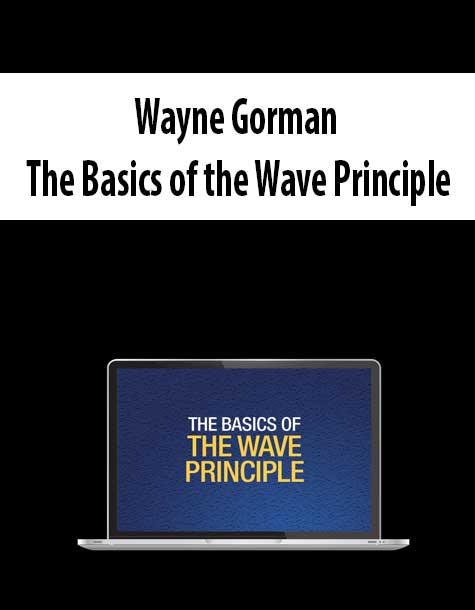 Wayne Gorman - The Basics of the Wave Principle