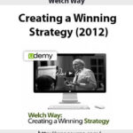 welch-way-creating-a-winning-strategy-20122