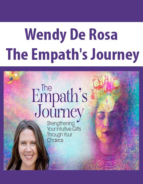 Wendy De Rosa - The Empath's Journey