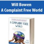 Will-Bowen-A-Complaint-Free-World