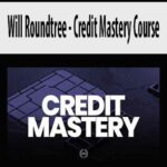 Will-Roundtree-Credit-Mastery-Course