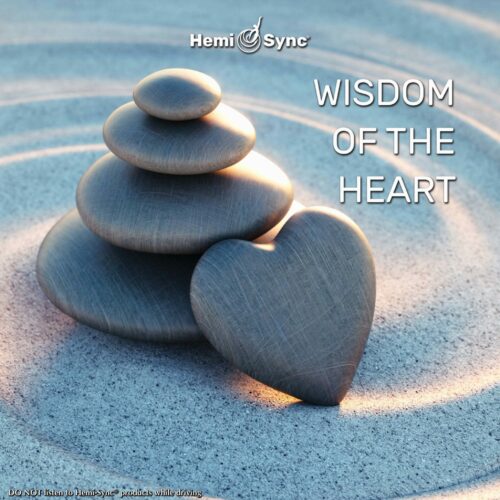 Hemi-Sync - Wisdom of the Heart