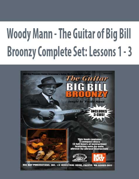 Woody Mann - The Guitar of Big Bill Broonzy Complete Set
