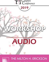 CC19 Workshop 08 - Introduction to a Psychobiological Approach to Couple Therapy – Part 1 - Stan Tatkin, PsyD, LMFT