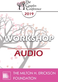 CC19 Workshop 08 - Introduction to a Psychobiological Approach to Couple Therapy – Part 1 - Stan Tatkin, PsyD, LMFT