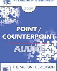 EP09 - Point/Counterpoint 06 - Activity Dependent Gene Expression & Brain Plasticity in Psychotherapy - Ernest Rossi, PhD