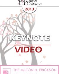 CC13 Keynote 02 - Love in the 21st Century - Terry Real, LICSW