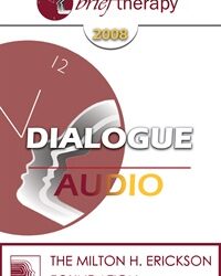 BT08 Dialogue 02 - Science, Practice and Spirituality Issues - Steven Hayes, PhD, James Prochaska, PhD