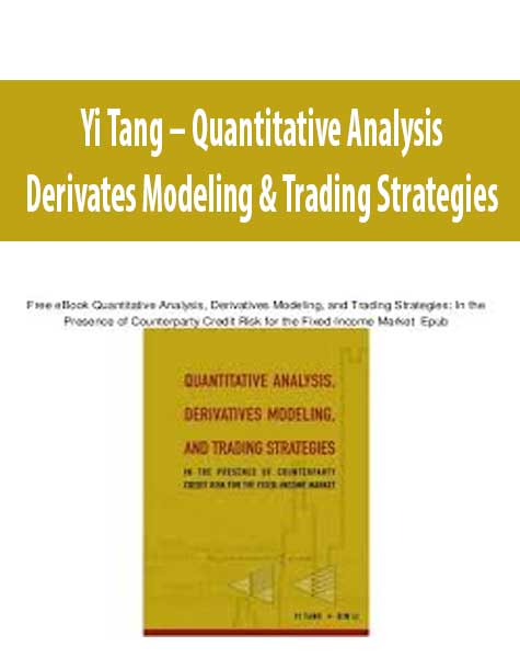Yi Tang – Quantitative Analysis, Derivates Modeling & Trading Strategies