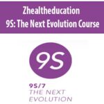 Zhealtheducation-9S-The-Next-Evolution-Course