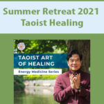 Summer-Retreat-2021-E28093-Taoist-Healing-4.jpg