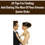 20-Tips-For-Finding-And-Dating-The-Man-Of-Your-Dreams-by-Quinn-Hicks.jpg