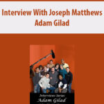 Interview-With-Joseph-Matthews-by-Adam-Gilad.jpg