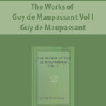The-Works-of-Guy-de-Maupassant-Vol-I-by-Guy-de-Maupassant.jpg