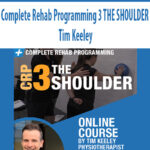 Complete-Rehab-Programming-3-THE-SHOULDER-By-Tim-Keeley.jpg