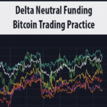 Delta-Neutral-Funding-By-Bitcoin-Trading-Practice.jpg