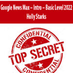 Google-News-Max-Intro-Basic-Level-2022-By-Holly-Starks.jpg