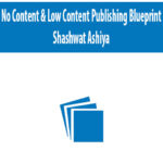 No-Content-Low-Content-Publishing-Blueprint-By-Shashwat-Ashiya-2.jpg
