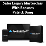 Sales-Legacy-Masterclass-With-Bonuses-By-Patrick-Dang.jpg