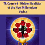 TR-Course-6-Hidden-Realities-of-the-New-Millennium-By-Vesica-2.jpg