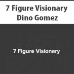 7-Figure-Visionary-By-Dino-Gomez.jpg
