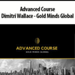 Advanced-Course-By-Dimitri-Wallace-Gold-Minds-Global.jpg