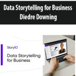 Data-Storytelling-for-Business-By-Diedre-Downing.jpg