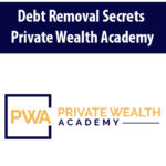 Debt-Removal-Secrets-By-Private-Wealth-Academy.jpg