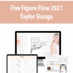Five-Figure-Flow-2021-By-Taylor-Slango.jpg
