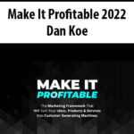 Make-It-Profitable-2022-By-Dan-Koe.jpg