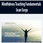 Mindfulness-Teaching-Fundamentals-By-Sean-Fargo.jpg
