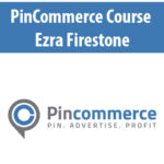 Pin-Commerce-Course-By-Ezra-Firestone.jpg