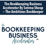 The-Bookkeeping-Business-Accelerator-By-Serena-Shoup-The-Ambitious-Bookkeeper.jpg