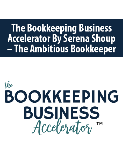 The-Bookkeeping-Business-Accelerator-By-Serena-Shoup-The-Ambitious-Bookkeeper.jpg