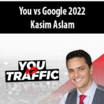 You-vs-Google-2022-By-Kasim-Aslam.jpg