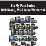 Fix-My-Pain-Series-By-Rick-Kaselj-MS-Mike-Westerdal.jpg